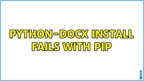 Python Docx Install Fails With Pip YouTube