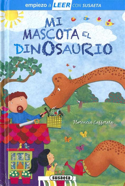 Mi Mascota El Dinosaurio Editorial Susaeta Venta De Libros
