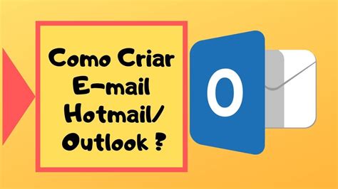 Como Criar E Mail Hotmailoutlook Passo A Passo Completo E Simples