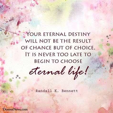 Keep in mind that there is an enemy who wants us to think physical death is the end of life. Lds Quotes On Eternal Life. QuotesGram