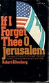 If I Forget Thee, O Jerusalem: American Jews and the State of Israel by ...