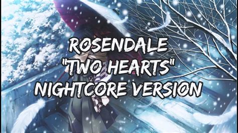 Rosendale Two Hearts Lyrics Nightcore Version Youtube