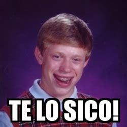 Meme Bad Luck Brian Te Lo Sico