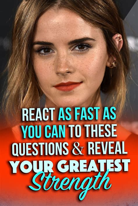 Quiz React As Fast As You Can To These Qs And Reveal Your Greatest Strength