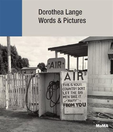 Dorothea Lange Words Pictures By Sarah Hermanson Meister English