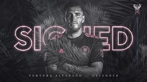 Inter Miami Cf Signs Defender Ventura Alvarado Inter Miami Cf