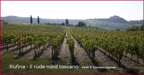 Rùfina Il Rude Nord Toscano Weinplus Rivista Di Vino