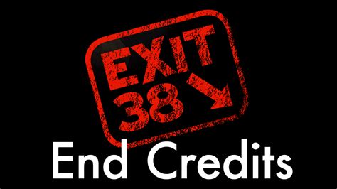 Exit 38 End Credits Chrmedia