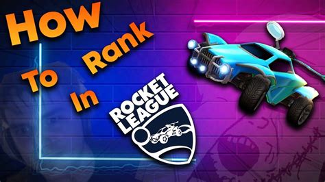 How To Rank Up In Rocket League ~ Ranks Explained In Rocket League