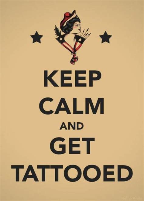 Keep Calm And Get Tattooed