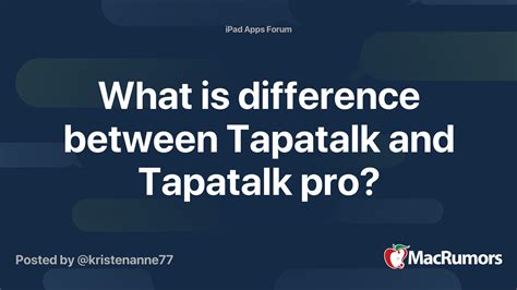What Is Difference Between Tapatalk And Tapatalk Pro Macrumors Forums