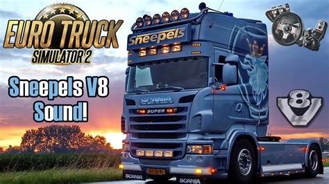 Euro Truck Simulator 2 Sneepels Scania V8 Sound Download Youtube
