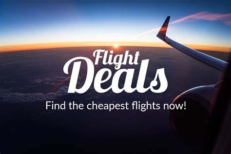 Flight Deals Your Gateway To Best Airfare Deals
