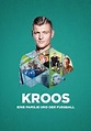 Kroos. La Familia y El Fútbol - película: Ver online