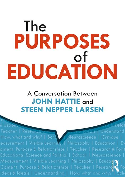 The Purposes Of Education John Hattie Steen Nepper Larsen