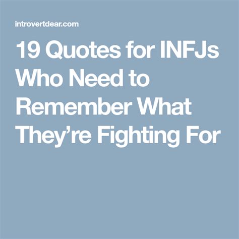 19 Quotes For Infjs Who Need To Remember What Theyre Fighting For