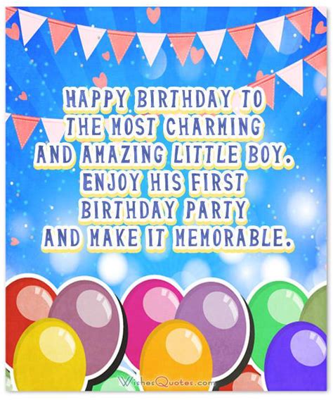We hope that your birthday is filled with all of the fun that you can handle. Wonderful Birthday Wishes For A Baby Boy By WishesQuotes