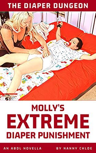 The Diaper Dungeon Mollys Extreme Diaper Punishment An Abdl Novella English Edition