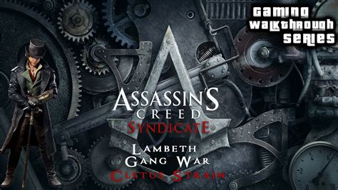 Assassins Creed Syndicate 100 Sync Lambeth Gang War Cletus