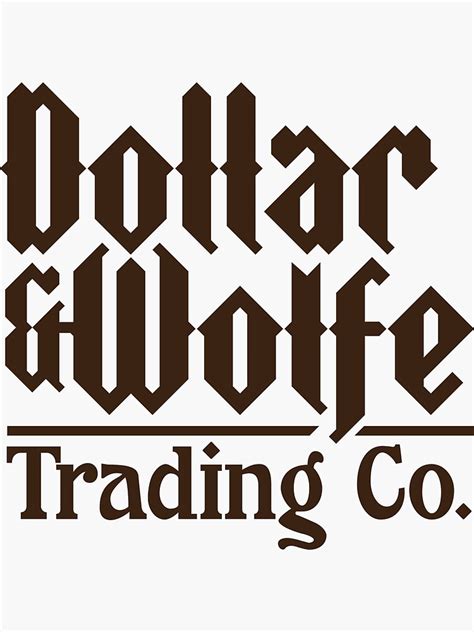 Dollar And Wolfe Trading Co Logo Sticker For Sale By Dollarandwolfe