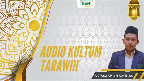 Kultum Tarawih Ramadhan Audio Version Bersama Ustadz Ahmad Amrin