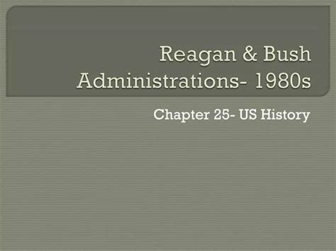 Ppt Reagan And Bush Administrations 1980s Powerpoint Presentation Id