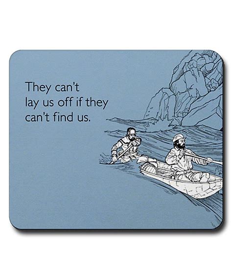 Another Great Find On Zulily Someecards Lay Us Off Mouse Pad By