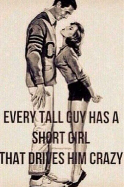 every tall guy needs a short girl friend quotes ⌨ all kinds pinterest tall guys
