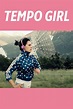Tempo Girl (2013) – Filmer – Film . nu