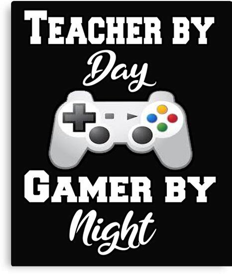Teacher By Day Gamer By Night Canvas Print By Shopemma Redbubble