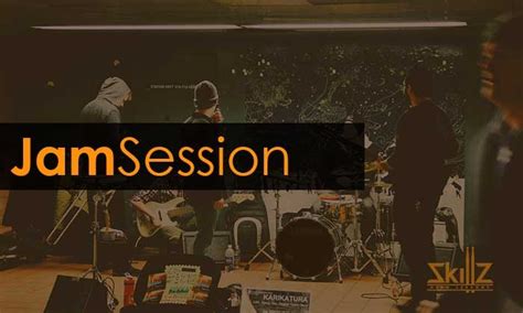Jam Session Everything You Need To Know About It As A