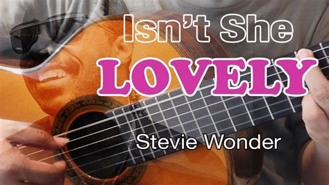 Isnt She Lovely Stevie Wonder Classical Guitar Youtube