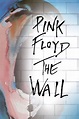 Pink Floyd: The Wall (1982) - Posters — The Movie Database (TMDB)