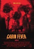 Cabin fever. Eli Roth.