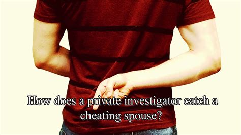 How Does A Private Investigator Catch A Cheating Spouse Private Investigator In Atlanta Ga