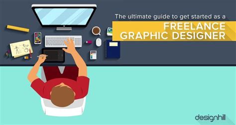 The Ultimate Guide To Get Started As A Freelance Graphic
