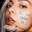 ‎All Your Fault: Pt. 2 - EP by Bebe Rexha on Apple Music