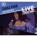 Chaka KHAN / One Classic Night / (1 CD +1 DVD) - Cdiscount