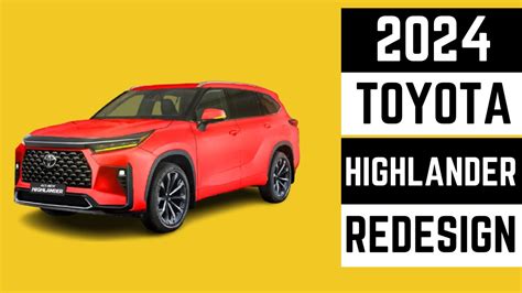 2024 Toyota Highlander Redesign Youtube