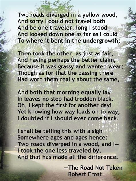 robert frost the road not taken i could read this poem every day and still have a love for it