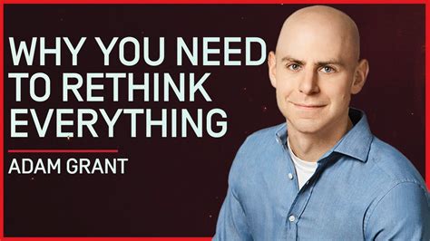Transcript Adam Grant Why You Should Rethink A Lot More Than You Do