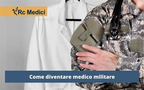 Come Diventare Medico Militare Rc Medici