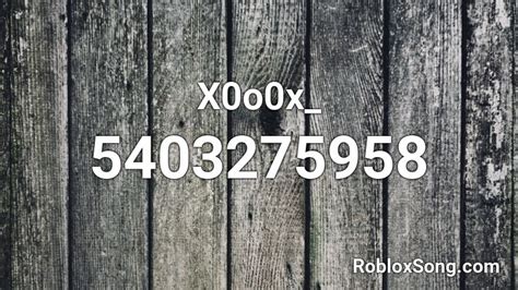 X0o0x Roblox Id Roblox Music Codes