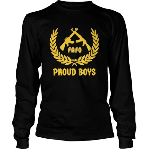 Fafo Proud Boys 2021 Shirt Trend Tee Shirts Store
