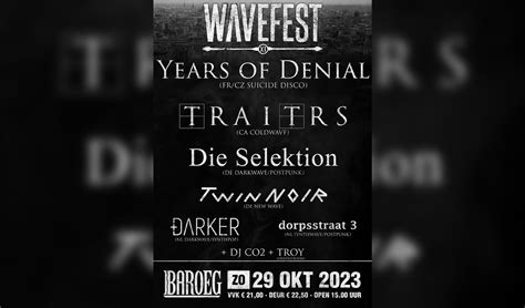 Wavefest Xi Years Of Denial Traitrs Die Selektion Twin Noir