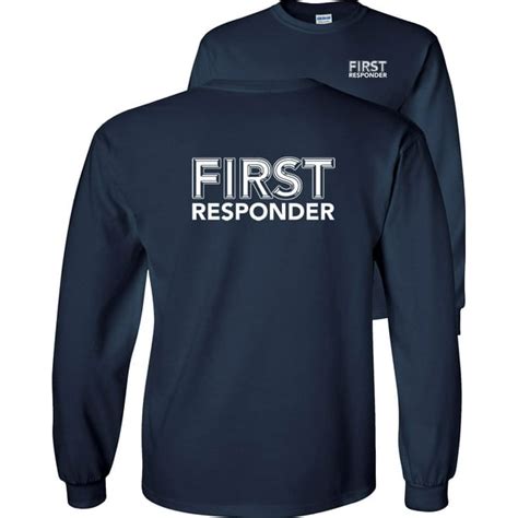 First Responders Long Sleeve T Shirt Emergency Medical