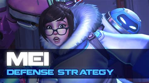 Overwatch Mei Defense Strategy Guide Defend The Capture Point