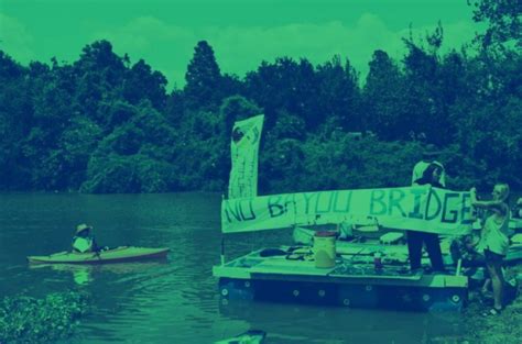 “we All Need It To Survive” Fighting The Bayou Bridge Pipeline Its