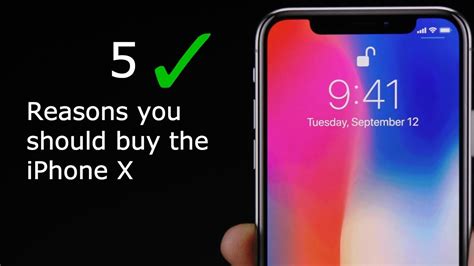 5 Reasons Why You Should Buy The Iphone X Youtube