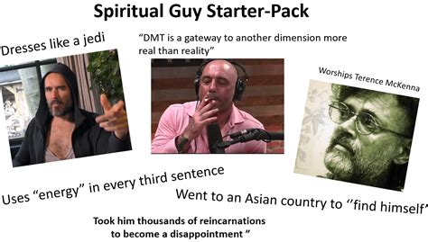 Spiritual Guy Starterpack Rstarterpacks Starter Packs Know Your